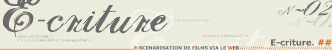 E-criture
// E-scnarisation de films via le Web.